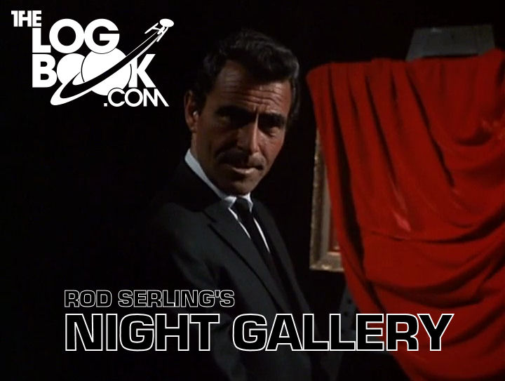 Night Gallery Thelogbook Com S Logbook