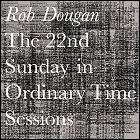 The 22nd Sunday In Ordinary Time Sessions