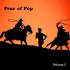 Fear Of Pop - Volume One