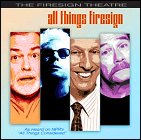 Firesign Theatre: All Things Firesign