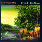 Fleetwood Mac - Tango In The Night