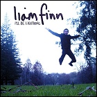 Liam Finn - I'll Be Lightning