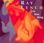 Ray Lynch - No Blue Thing